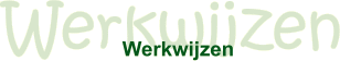 Werkwijzen